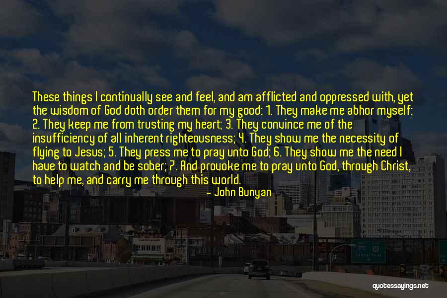 God Trusting Me Quotes By John Bunyan God Trusting Me Quotes By John Bunyan
