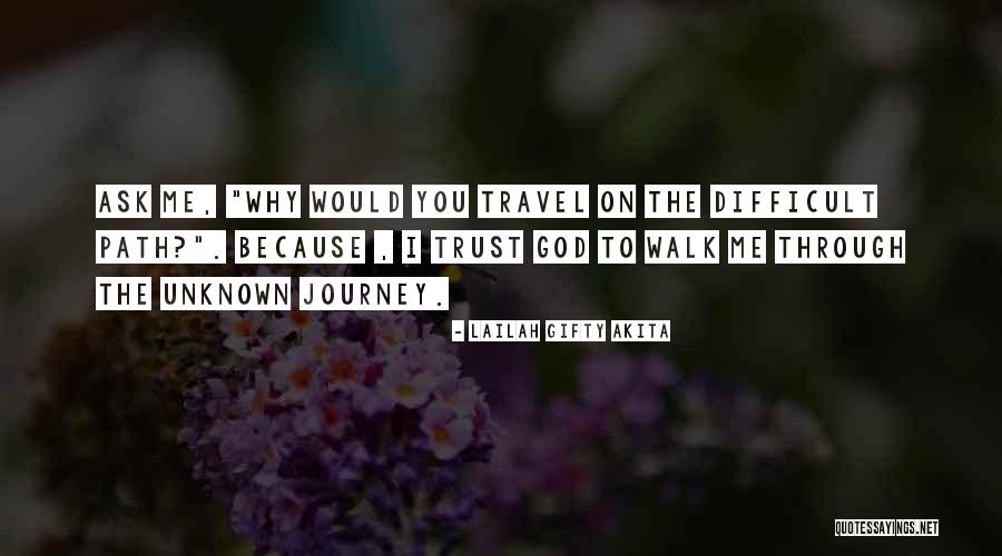 God Trusting Me Quotes By Lailah Gifty Akita God Trusting Me Quotes By Lailah Gifty Akita