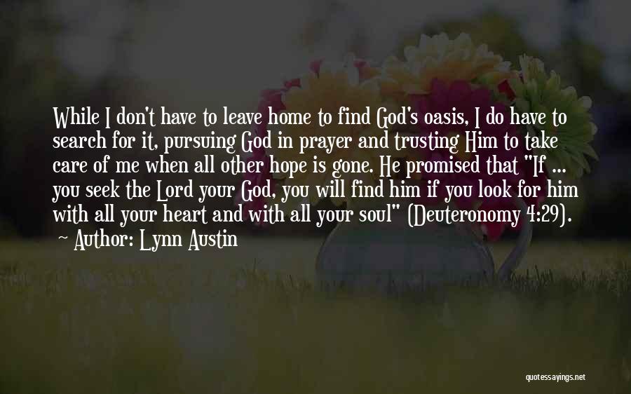 God Trusting Me Quotes By Lynn Austin