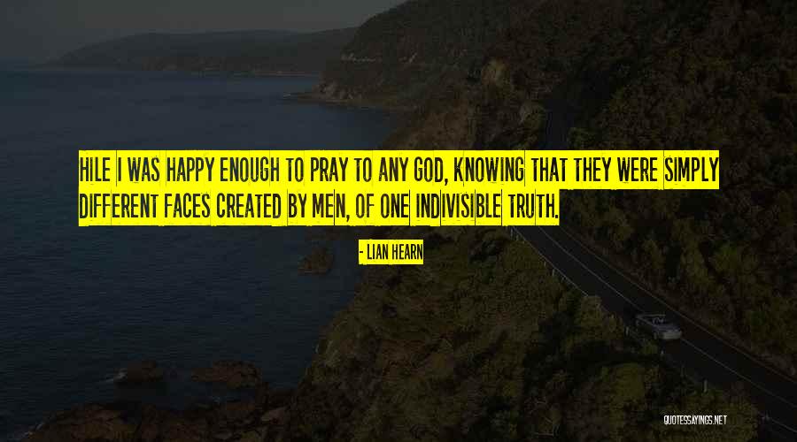 God Truth Quotes By Lian Hearn God Truth Quotes By Lian Hearn