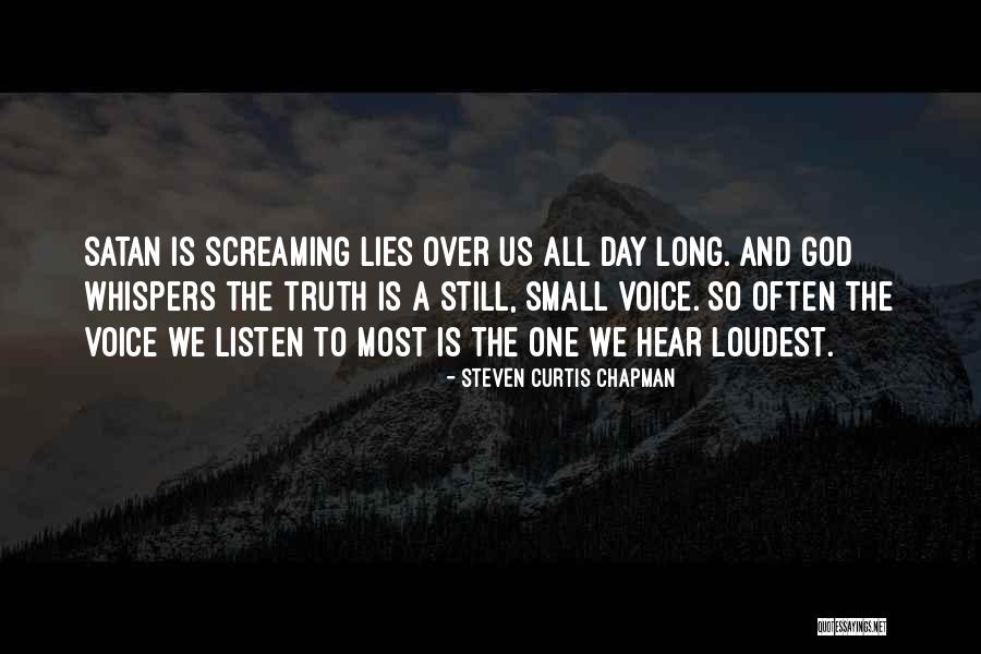 God Truth Quotes By Steven Curtis Chapman God Truth Quotes By Steven Curtis Chapman