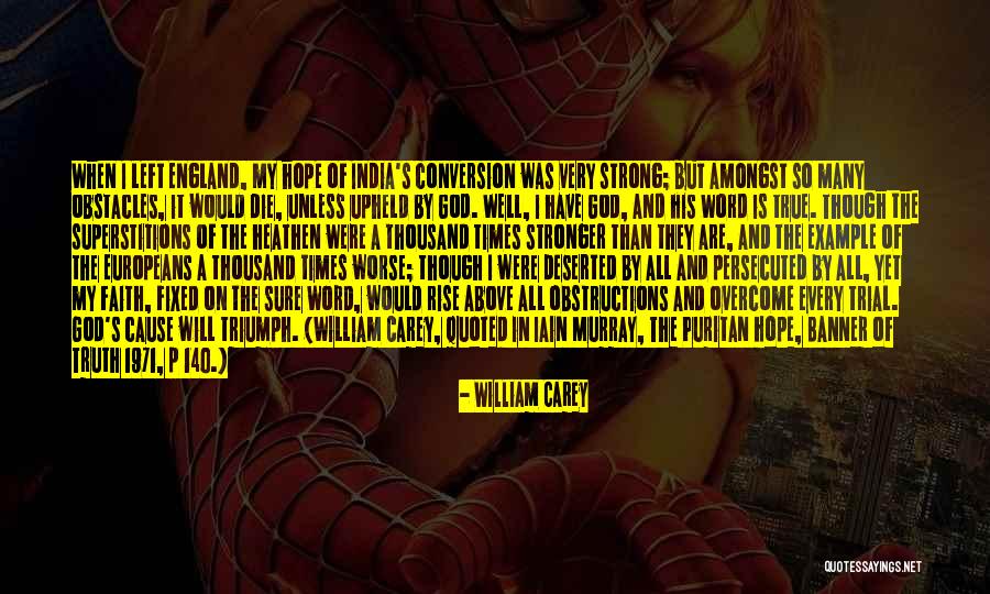 God Truth Quotes By William Carey God Truth Quotes By William Carey