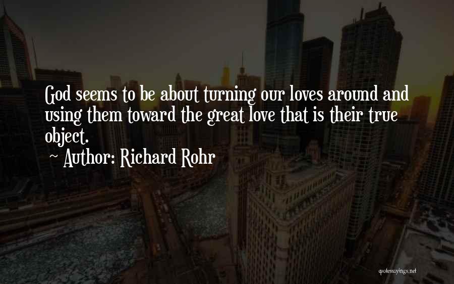 God Turning Things Around Quotes By Richard Rohr