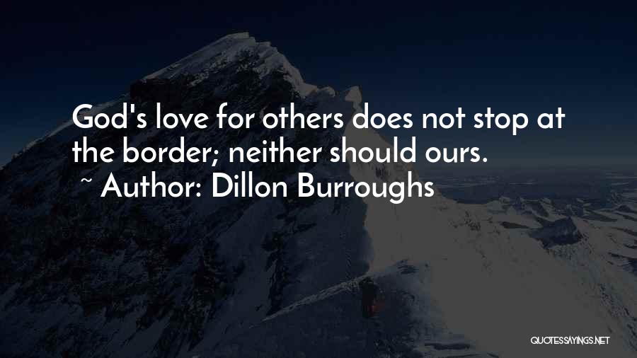 God Unconditional Love Quotes By Dillon Burroughs