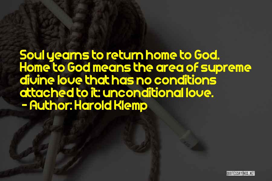 God Unconditional Love Quotes By Harold Klemp