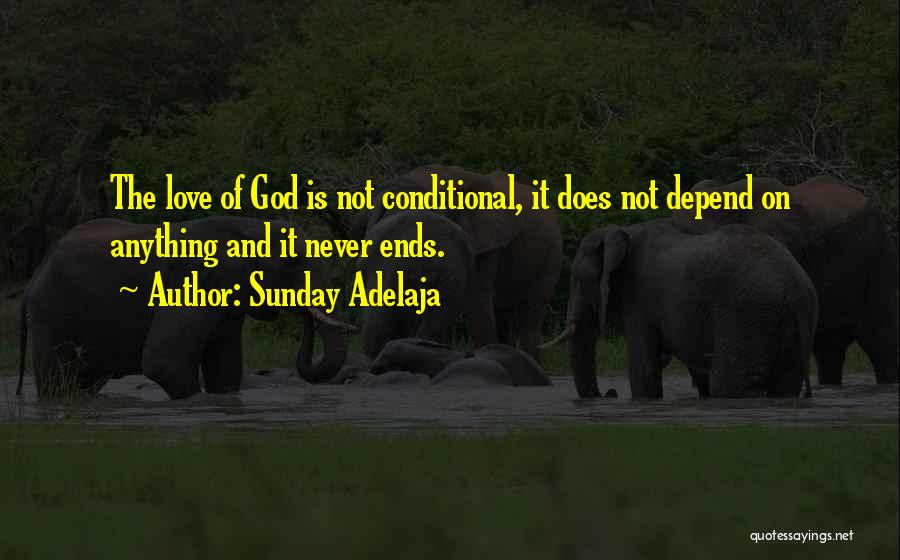 God Unconditional Love Quotes By Sunday Adelaja