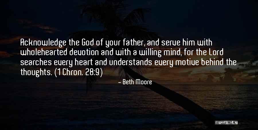 God Understands Me Quotes By Beth Moore God Understands Me Quotes By Beth Moore