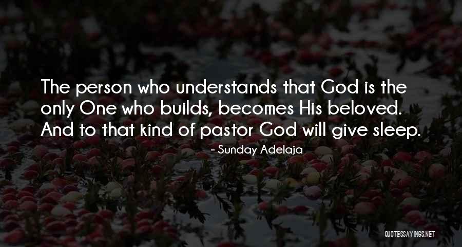 God Understands Me Quotes By Sunday Adelaja God Understands Me Quotes By Sunday Adelaja