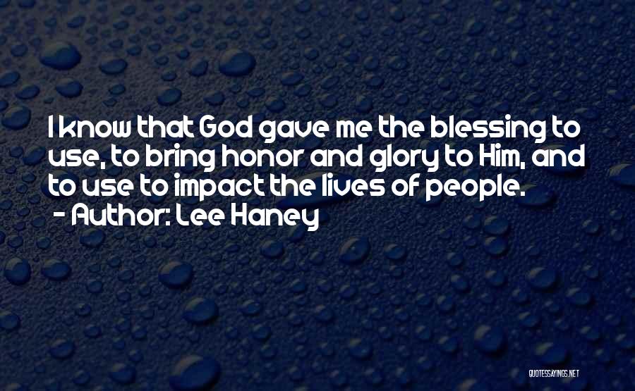 God Use Me Quotes By Lee Haney