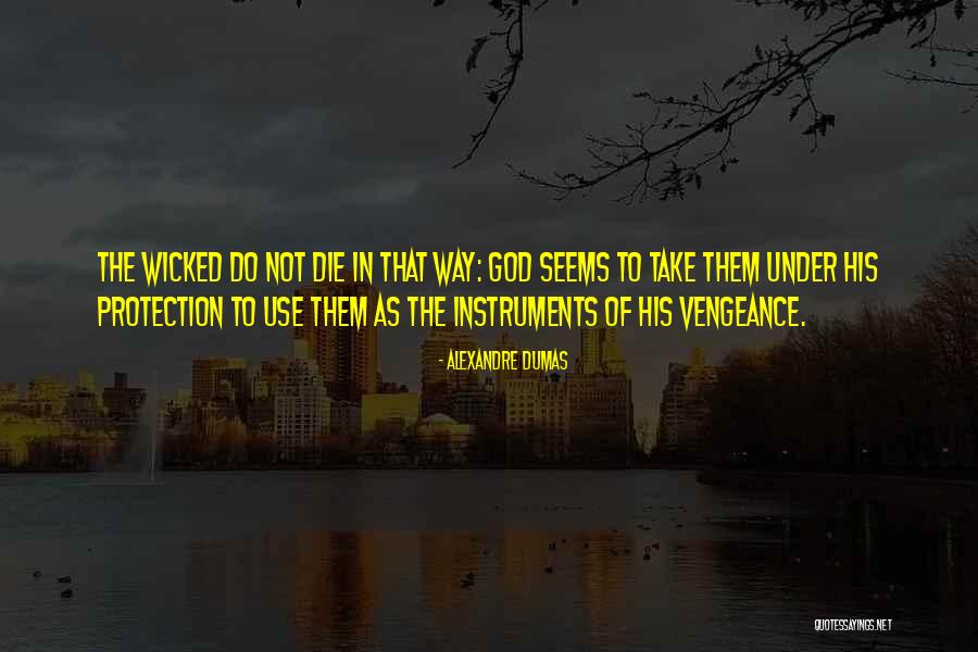 God Vengeance Quotes By Alexandre Dumas God Vengeance Quotes By Alexandre Dumas