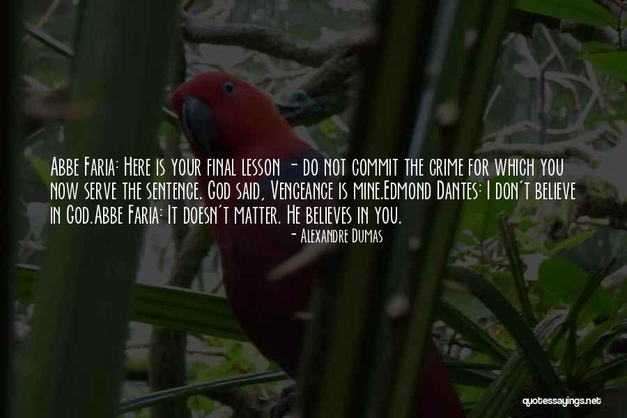 God Vengeance Quotes By Alexandre Dumas God Vengeance Quotes By Alexandre Dumas