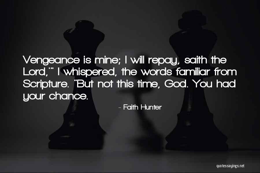 God Vengeance Quotes By Faith Hunter God Vengeance Quotes By Faith Hunter