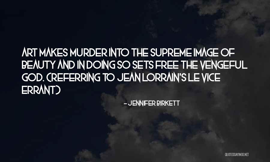 God Vengeance Quotes By Jennifer Birkett God Vengeance Quotes By Jennifer Birkett