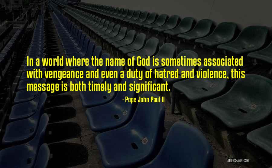 God Vengeance Quotes By Pope John Paul II God Vengeance Quotes By Pope John Paul II