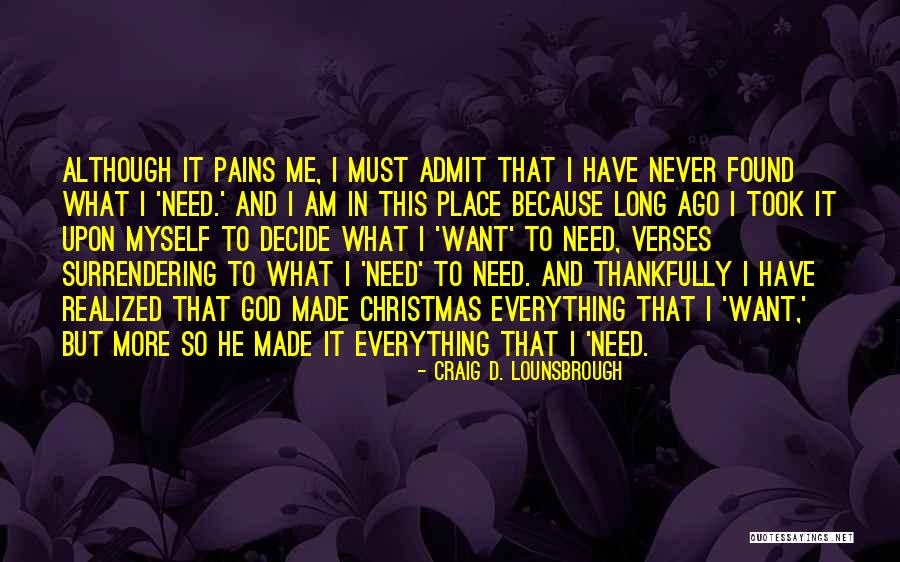 God Verses Quotes By Craig D. Lounsbrough God Verses Quotes By Craig D. Lounsbrough