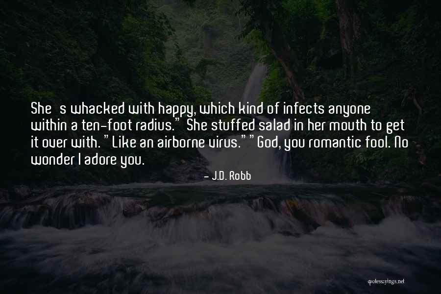 God Virus Quotes By J.D. Robb God Virus Quotes By J.D. Robb