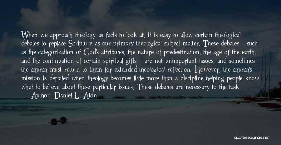 God Vs Nature Quotes By Daniel L. Akin