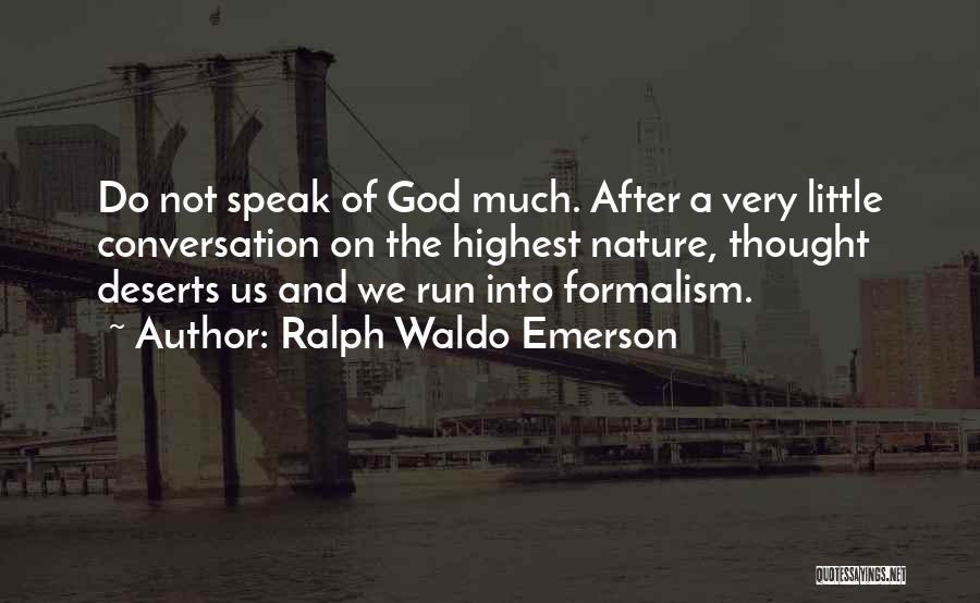 God Vs Nature Quotes By Ralph Waldo Emerson