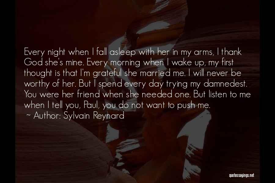 God Wake Me Up Quotes By Sylvain Reynard