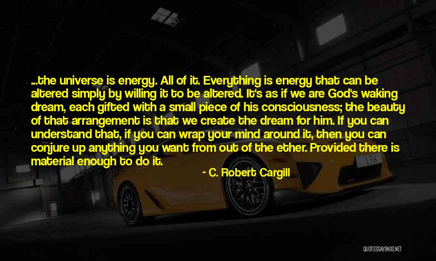 God Waking You Up Quotes By C. Robert Cargill