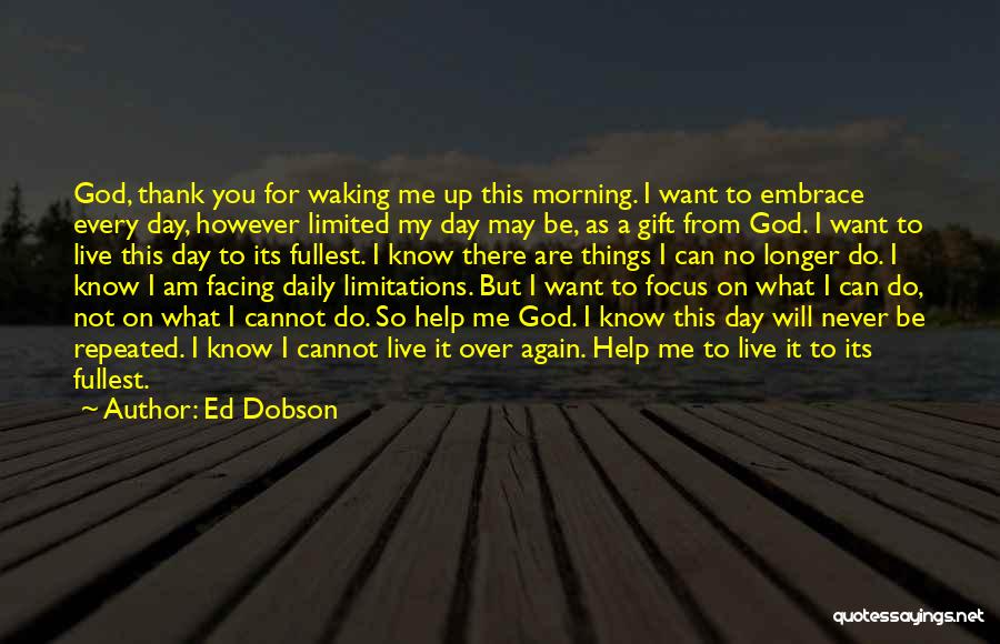 God Waking You Up Quotes By Ed Dobson