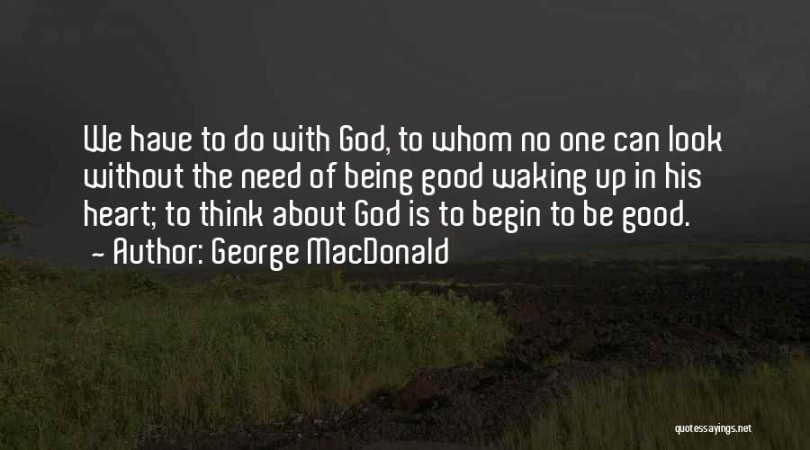 God Waking You Up Quotes By George MacDonald