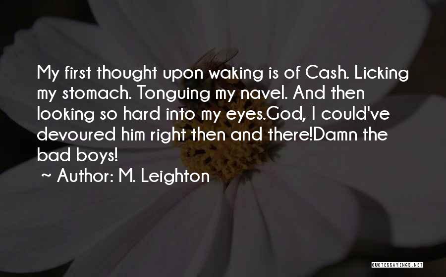 God Waking You Up Quotes By M. Leighton