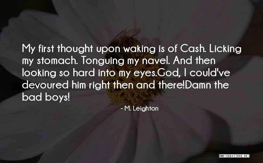 God Waking You Up Quotes By M. Leighton