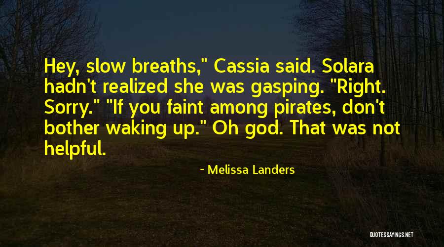 God Waking You Up Quotes By Melissa Landers