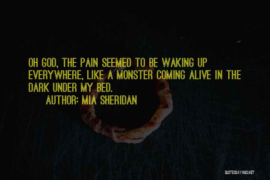 God Waking You Up Quotes By Mia Sheridan