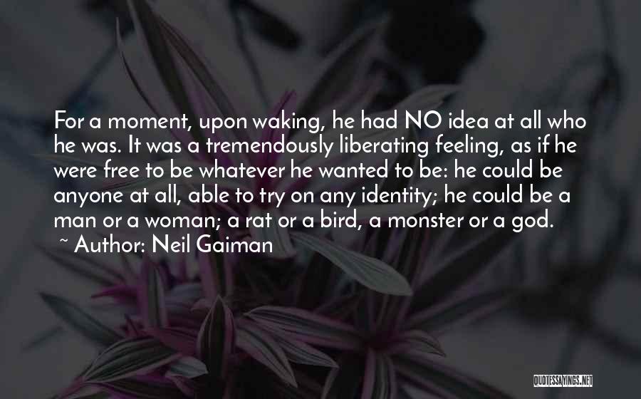God Waking You Up Quotes By Neil Gaiman