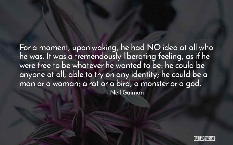 God Waking You Up Quotes By Neil Gaiman