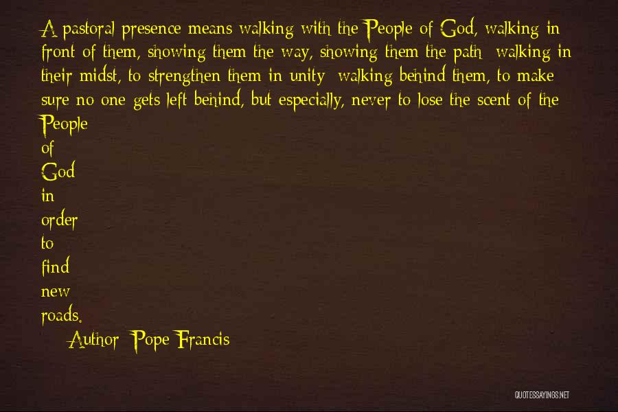 God Walking Quotes By Pope Francis