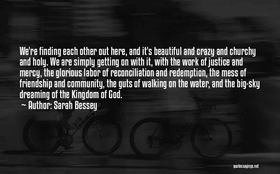 God Walking Quotes By Sarah Bessey