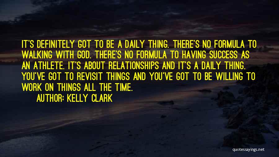 God Walking With You Quotes By Kelly Clark