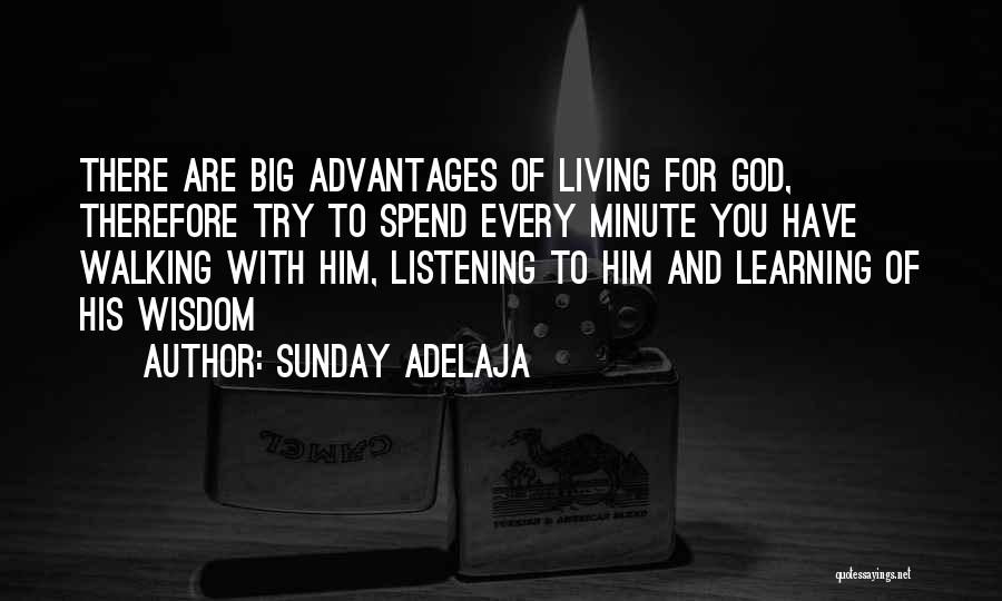 God Walking With You Quotes By Sunday Adelaja