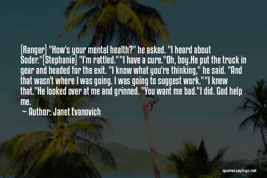 God Want You To Know Quotes By Janet Evanovich