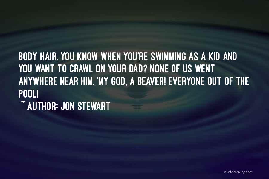 God Want You To Know Quotes By Jon Stewart