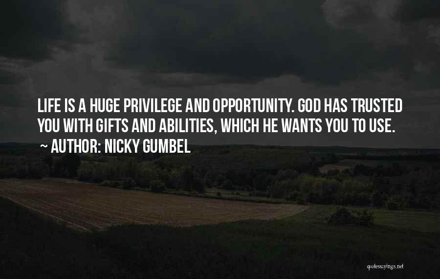 God Wants To Use You Quotes By Nicky Gumbel