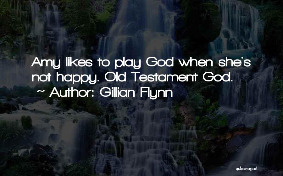 God Wants You Happy Quotes By Gillian Flynn