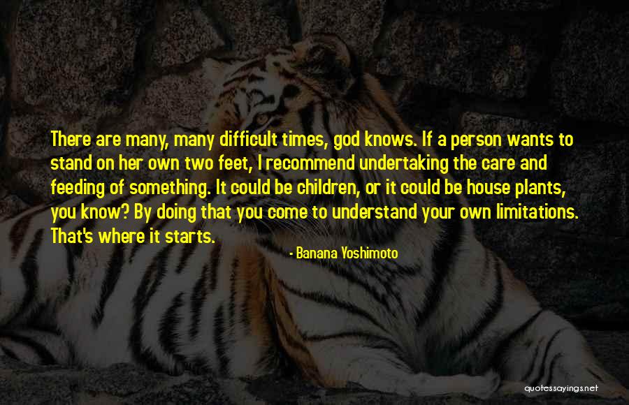 God Wants You To Know Quotes By Banana Yoshimoto God Wants You To Know Quotes By Banana Yoshimoto