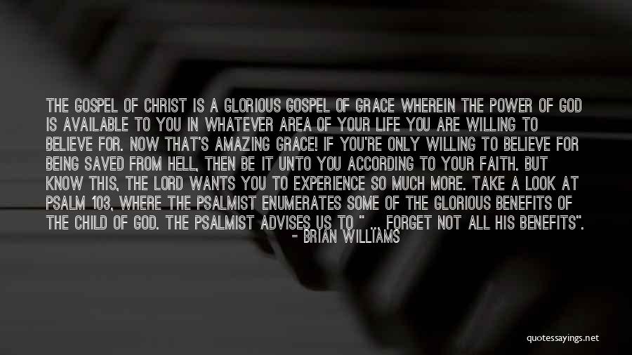 God Wants You To Know Quotes By Brian Williams God Wants You To Know Quotes By Brian Williams