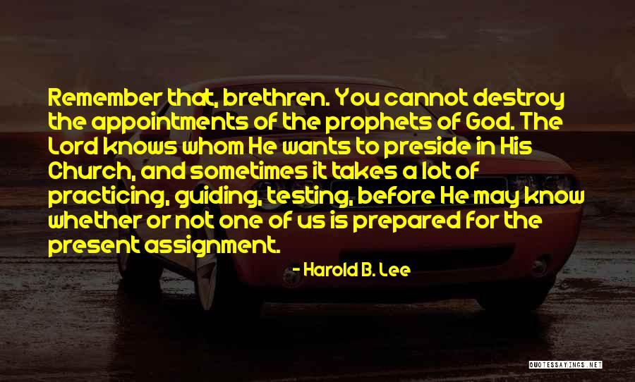 God Wants You To Know Quotes By Harold B. Lee God Wants You To Know Quotes By Harold B. Lee