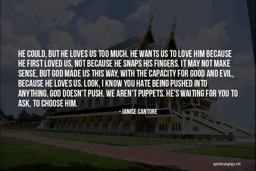 God Wants You To Know Quotes By Janice Cantore God Wants You To Know Quotes By Janice Cantore