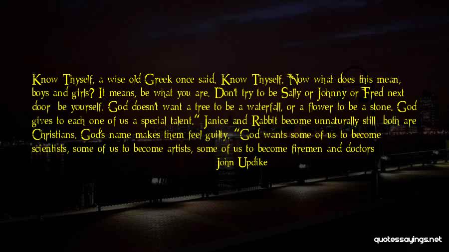 God Wants You To Know Quotes By John Updike God Wants You To Know Quotes By John Updike