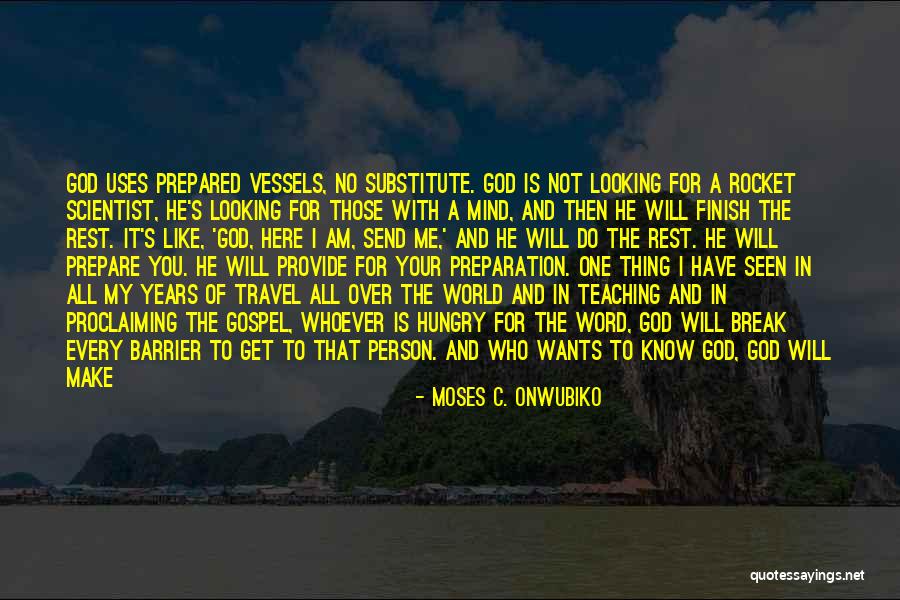 God Wants You To Know Quotes By Moses C. Onwubiko God Wants You To Know Quotes By Moses C. Onwubiko