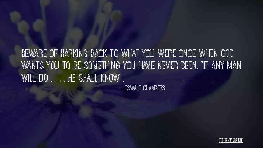 God Wants You To Know Quotes By Oswald Chambers God Wants You To Know Quotes By Oswald Chambers