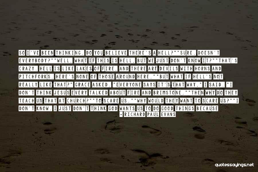God Wants You To Know Quotes By Richard Paul Evans God Wants You To Know Quotes By Richard Paul Evans