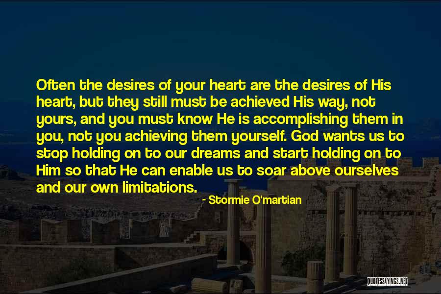 God Wants You To Know Quotes By Stormie O'martian God Wants You To Know Quotes By Stormie O'martian