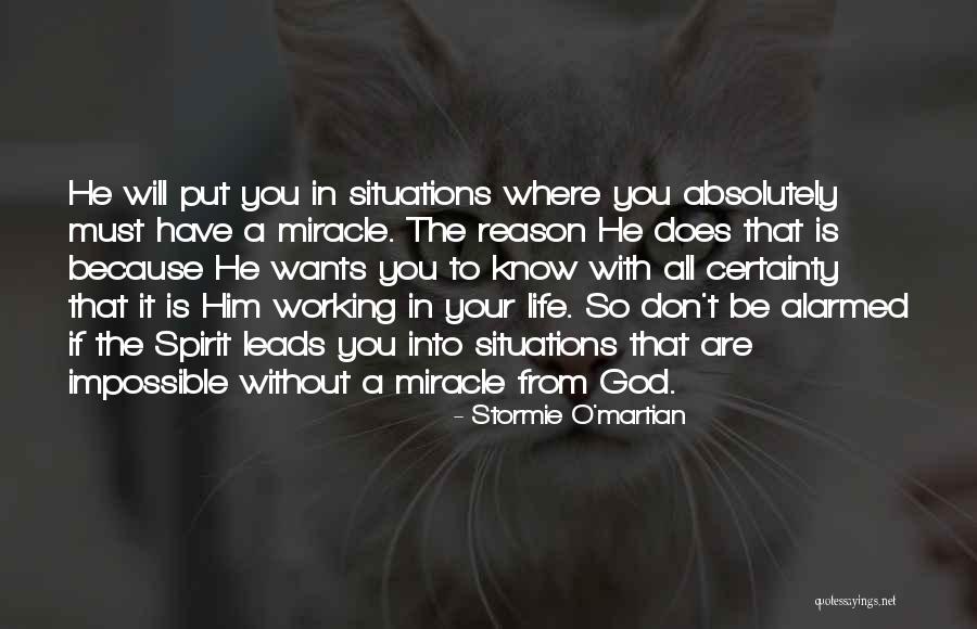 God Wants You To Know Quotes By Stormie O'martian God Wants You To Know Quotes By Stormie O'martian